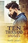 Ten Thousand Words by Kelli Jean