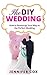 DIY Wedding by Jennifer Cox