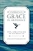 Experience Grace in Abundance