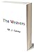 The Weavers by M.J. Casey