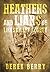 Heathens and Liars of Lickskillet County: A Novel