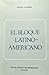 El Bloque Latinoamericano