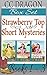 Strawberry Top Short Myster...