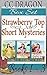 Strawberry Top Short Mysteries Boxed Set, #1-3 (Strawberry Top Short Mysteries, #1-3)