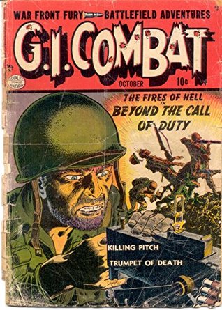 G.I. Combat #1: Together With Their Several Uses, and the Synonyma of the Best Authors