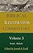 Joseph Exell's Biblical Illustrator Volume 3 - Isaiah to Malachi: Anecdotes, Similes, Emblems, Illustrations; Expository, Scientific, Geographical, Historical, and Homiletic