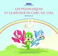 Les Pyjamasques et le Rêveur de l'arc-en-ciel