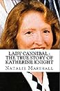 Lady Cannibal  by Natalie  Marshall