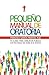 Pequeno Manual de Oratoria (Spanish Edition)