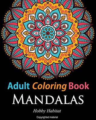 Adult Coloring Books: Mandala Sample Patterns: Coloring Books for Adults Featuring 50 Beautiful Mandala, Lace and Doodle Patterns (Hobby Habitat Coloring Books Book 7)
