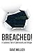 Breached!: A Cautionary Tale of Cybersecurity and Intrigue