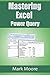 Mastering Excel: Power Query