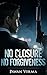 No Closure No Forgiveness by Pawan Verma