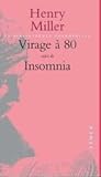 Virage À 80 ; Suivi De Insomnia