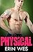 Physical (A Standalone Bad Boy Romance)