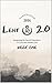 Lent 2.0: How to Integrate the Sacred Art of Lent into Modern Life (Week One) (Lent 2016 Book 1)