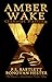 Amber Wake - Gabriel Falling
