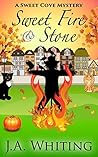 Sweet Fire and Stone