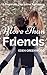 More Than Friends: A Domestic Discipline Romance (Ellie and Hunter Book 1)