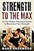 Strength To The Max: A Four Phase Training System to Maximize Your Strength