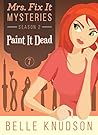 Paint It Dead by Belle Knudson