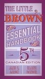 The Little, Brown Essential Handbook, Fifth Canadian Edition with MyCanadianCompLab (5th Edition)