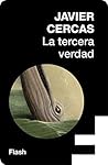 La tercera verdad by Javier Cercas