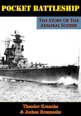 Pocket Battleship: The Story Of The Admiral Scheer (Kindle Edition)