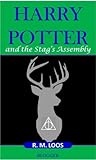 Harry Potter and the Stag's Assembly (Harry Potter Fanfic #1)