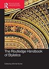 The Routledge Handbook of Stylistics (Routledge Handbooks in English Language Studies)