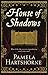 House of Shadows