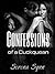 Confessions of a Cuckquean: Volume 1 The Discovery