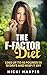 The F-Factor Diet: Lose Up to 10 Pounds in 10 Days and Keep It Off