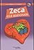 Zeca Está Apaixonado by Stephan Valentin