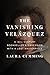 The Vanishing Velázquez: A ...