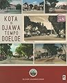 Kota Di Djawa Tempo Doeloe by Olivier Johannes Raap