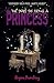The Price of Being a Princess