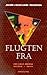 Flugten fra