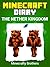 Minecraft: The Nether Kingdom - An Unofficial Minecraft Book (minecraft diary, minecraft books, minecraft handbook, minecraft books for kids)