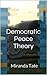 Democratic Peace Theory (Intro to International Politics)