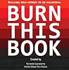 Burn This Book: A...