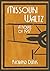 Missouri Waltz: A novel of 1917