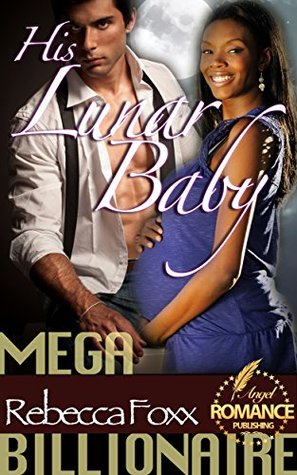 His Lunar Baby (Kindle Edition)