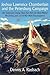 Joshua Lawrence Chamberlain and the Petersburg Campaign: His Supposed Charge from Fort Hell, his Near-Mortal Wound, and a Civil War Myth Reconsidered