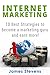 Internet Marketing: 10 Best Strategies to Become a Marketing Guru and Earn More!