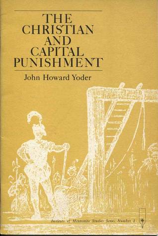 Christian and Capital Punishment (Institute of Mennonite Studies series #1)