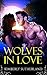 Romance: Wolves in Love