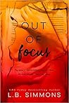 Out of Focus by L.B. Simmons