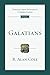 Galatians: An Introduction and Commentary (Tyndale New Testament Commentaries Book 9)