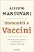 Immunità e vaccini: Perché ...